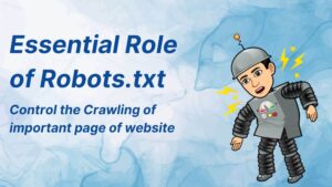 Essential Role of Robots.txt